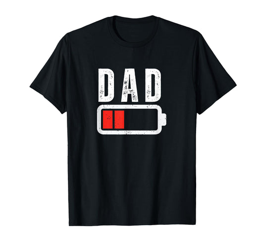 Low Battery Dad Mom Low Battery Drained Funny Sarcastic T-Shirt