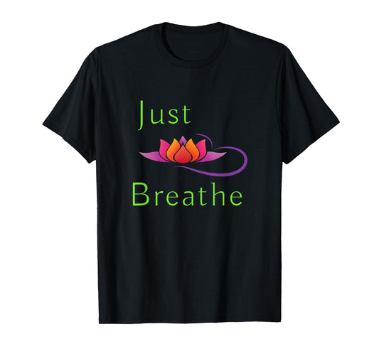 Just Breathe T-Shirt