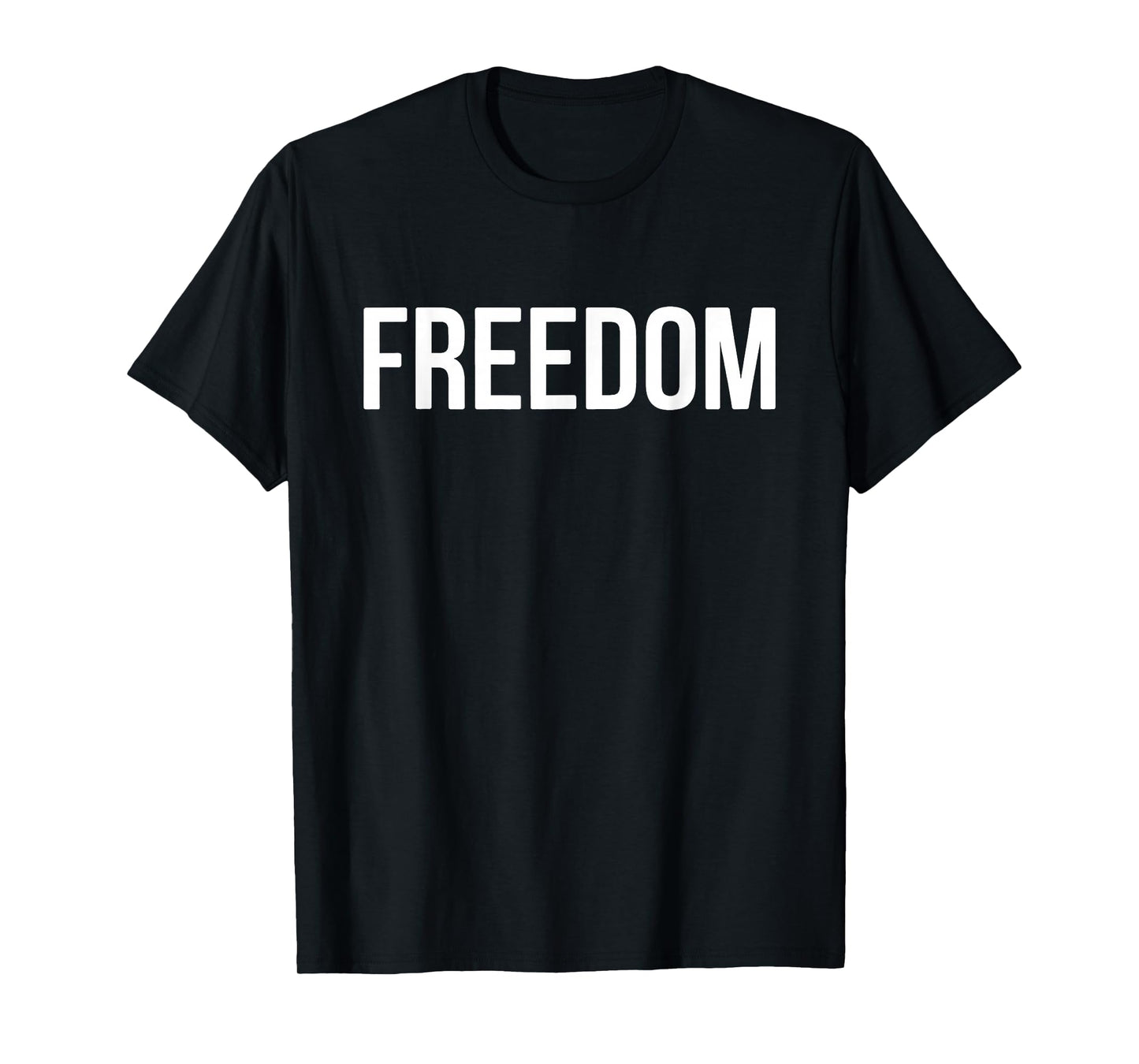 Freedom White Freedom T-Shirt