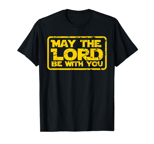 May the Lord be With You Christian for Teen Boy Girl T Shirt T-Shirt