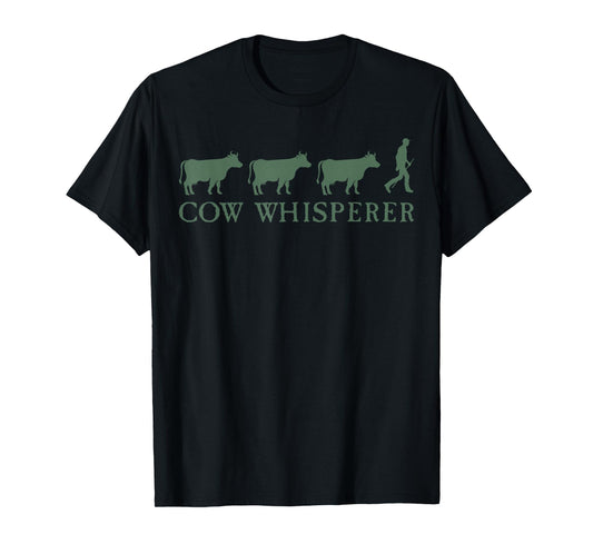 Cow Whisperer Funny Farmer Farming Lovers Outfit Men Women T-Shirt
