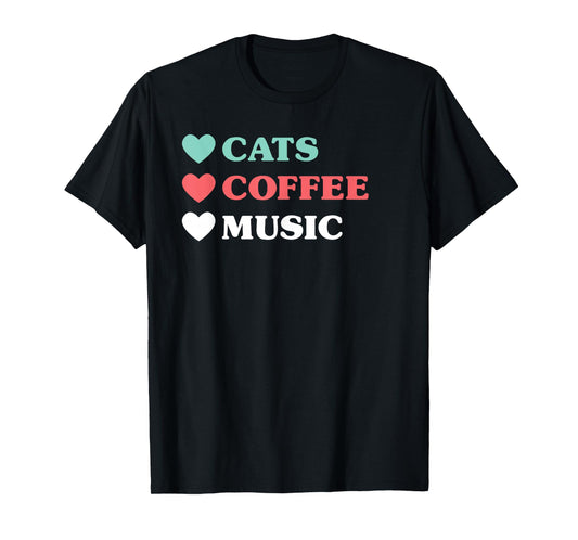 Cats Coffee Music T-Shirt