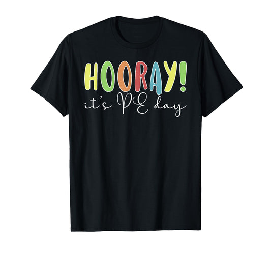 PE Day PE Teacher Physical Education Teacher T-Shirt