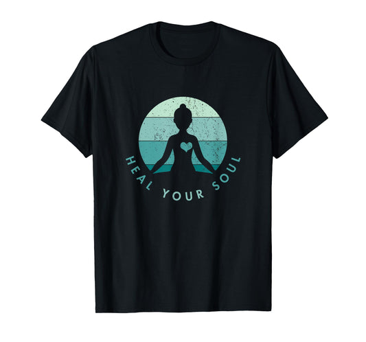 Yoga Meditation - Heal Your Soul Peace T-Shirt