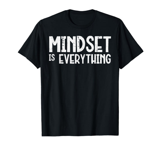 Gym Mindset Everything Workout Motivational Men Women T-Shirt