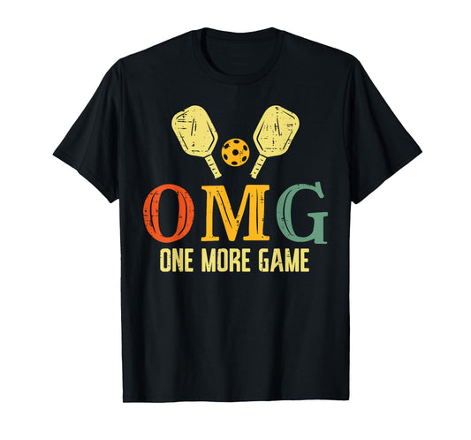 Pickleball OMG One More Game Pickle Ball Sports Men Women T-Shirt