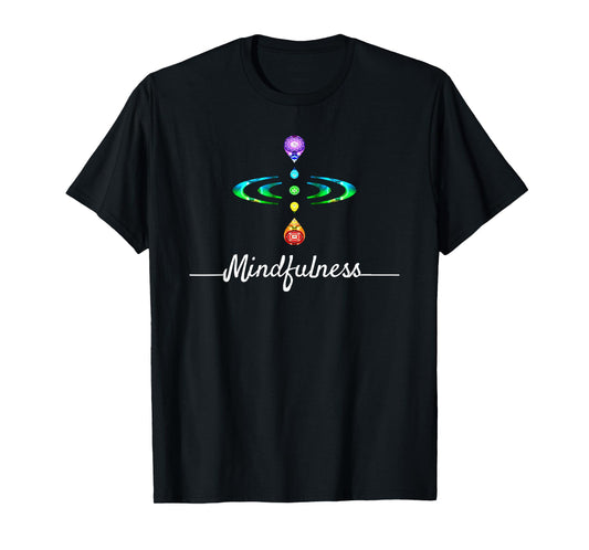 Womens Mindfulness T-Shirt Be Present in Moment Chakra Shirt T-Shirt