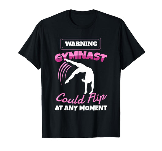 Warning Gymnast Could Flip At Any Moment Gift For Girls Kids T-Shirt