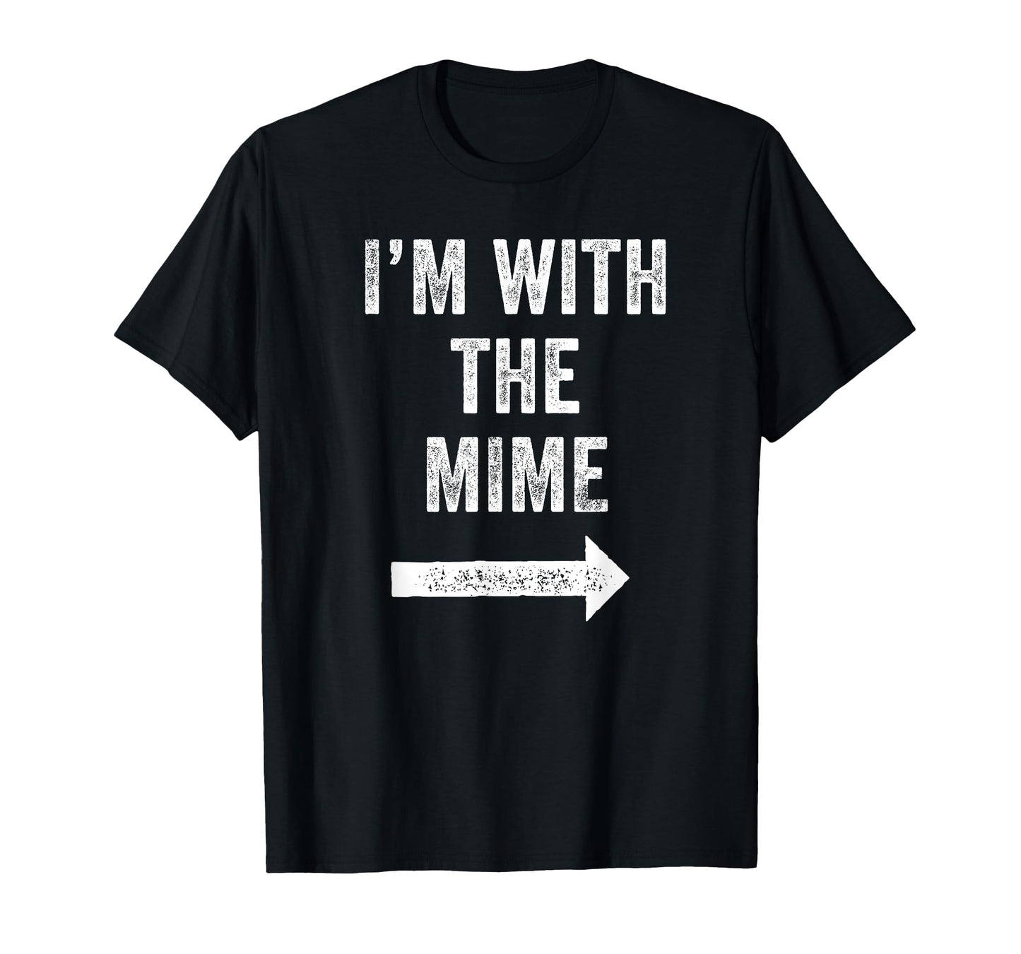 Funny I'm With the Mime 2024 Halloween Costume Mens Womens T-Shirt