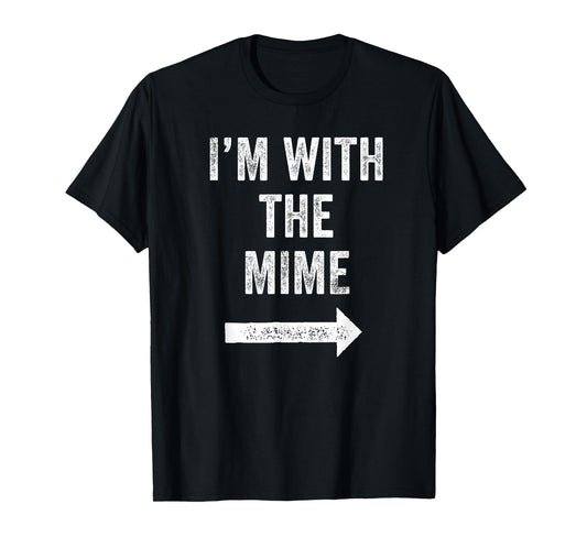 Funny I'm With the Mime 2024 Halloween Costume Mens Womens T-Shirt