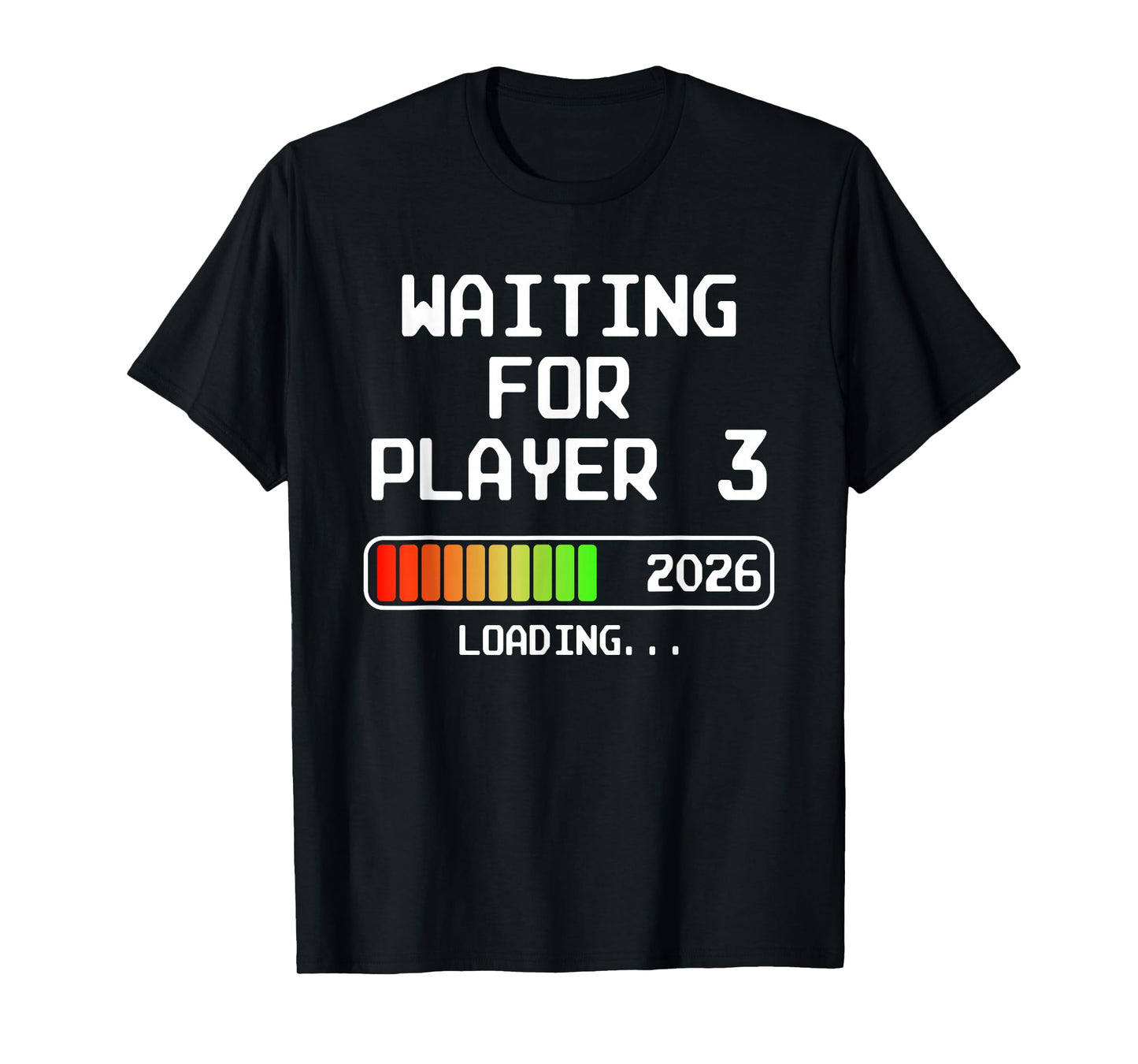 Pregnancy Announcement 2026 Waiting For Player 3 Dad Gamer T-Shirt