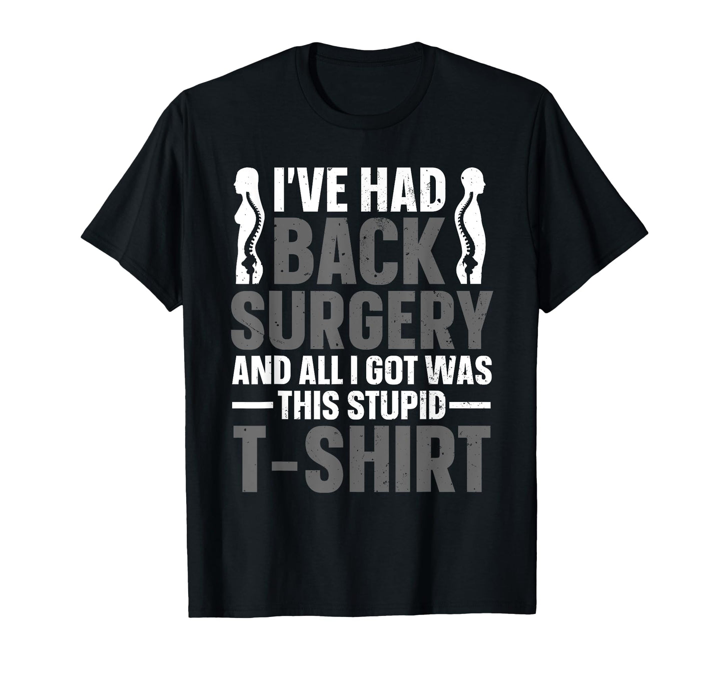 Back Surgery Recovery Design For Men Women Post Back Surgery T-Shirt