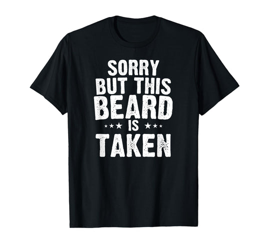 Valentines Day Beard Design. Sorry this beard is taken T-Shirt