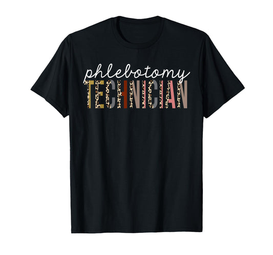 Phlebotomy Technician Leopard Print Funny Appreciation T-Shirt