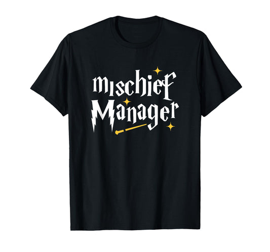 Mischief Manager Teacher Life Funny Mom Funny Dad T-Shirt