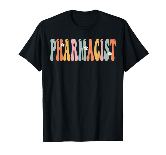 Pharmacist Week Groovy Appreciation Day For Women For Work T-Shirt