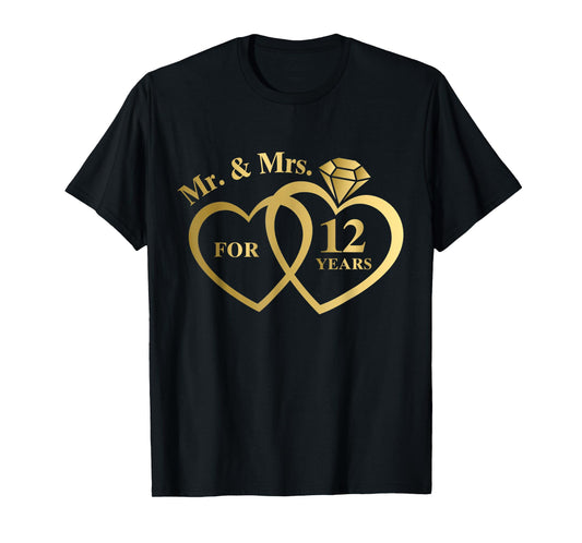 Mr And Mrs For 12 Years 12th Wedding Anniversary Couple T-Shirt