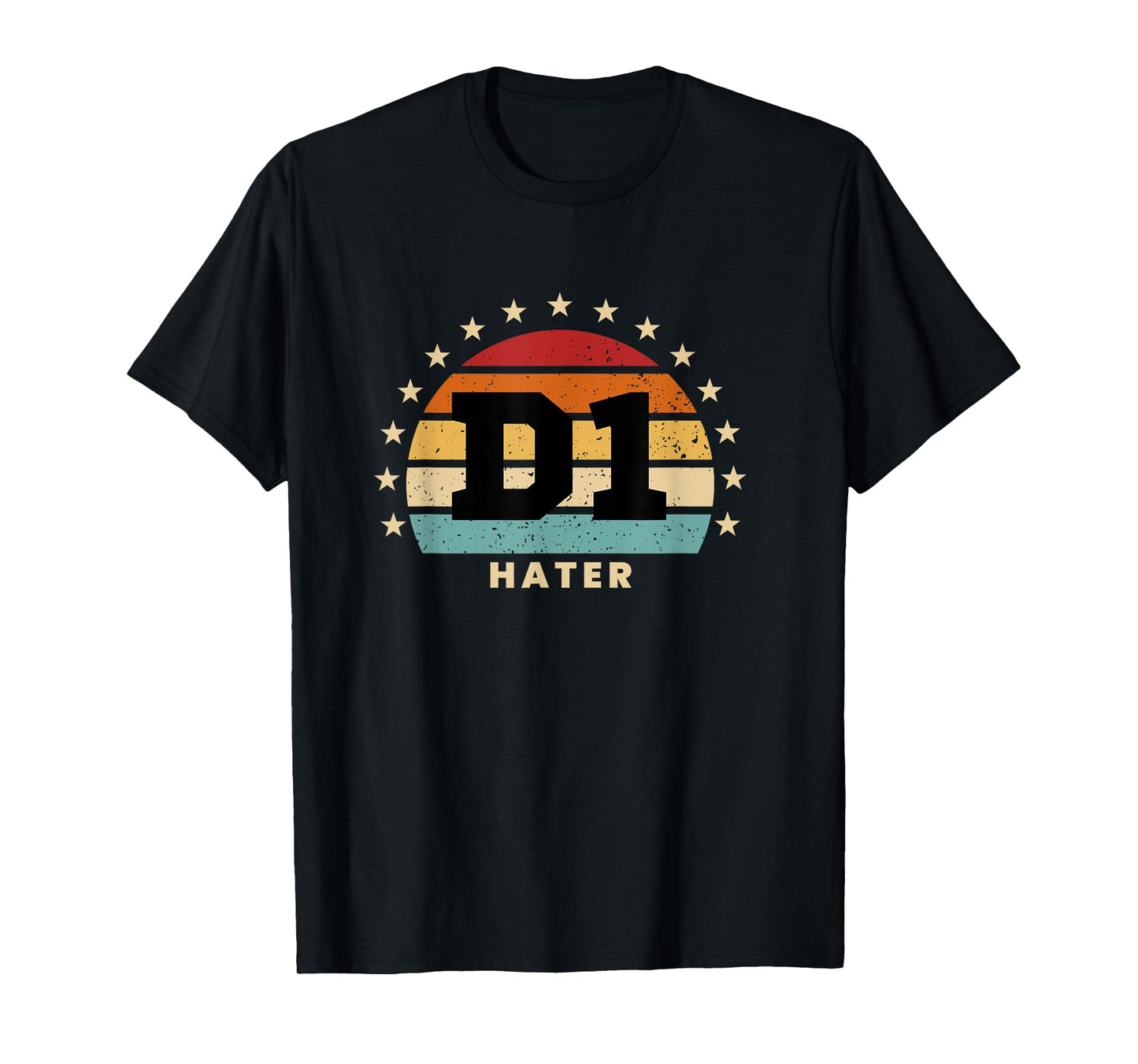 D1 Hater Retro Colorful Sporty Humor T-Shirt