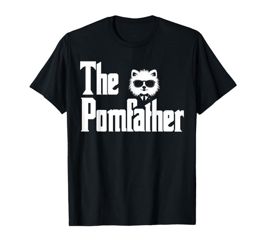 The PomFather Funny Pomeranian Dog Dad Shirt Men Gifts T-Shirt