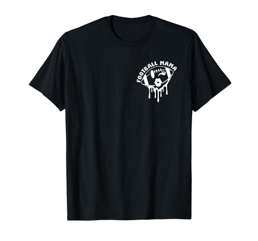 (2 Sided) Somebody's Loud Mouth Football Mama Football Mom T-Shirt