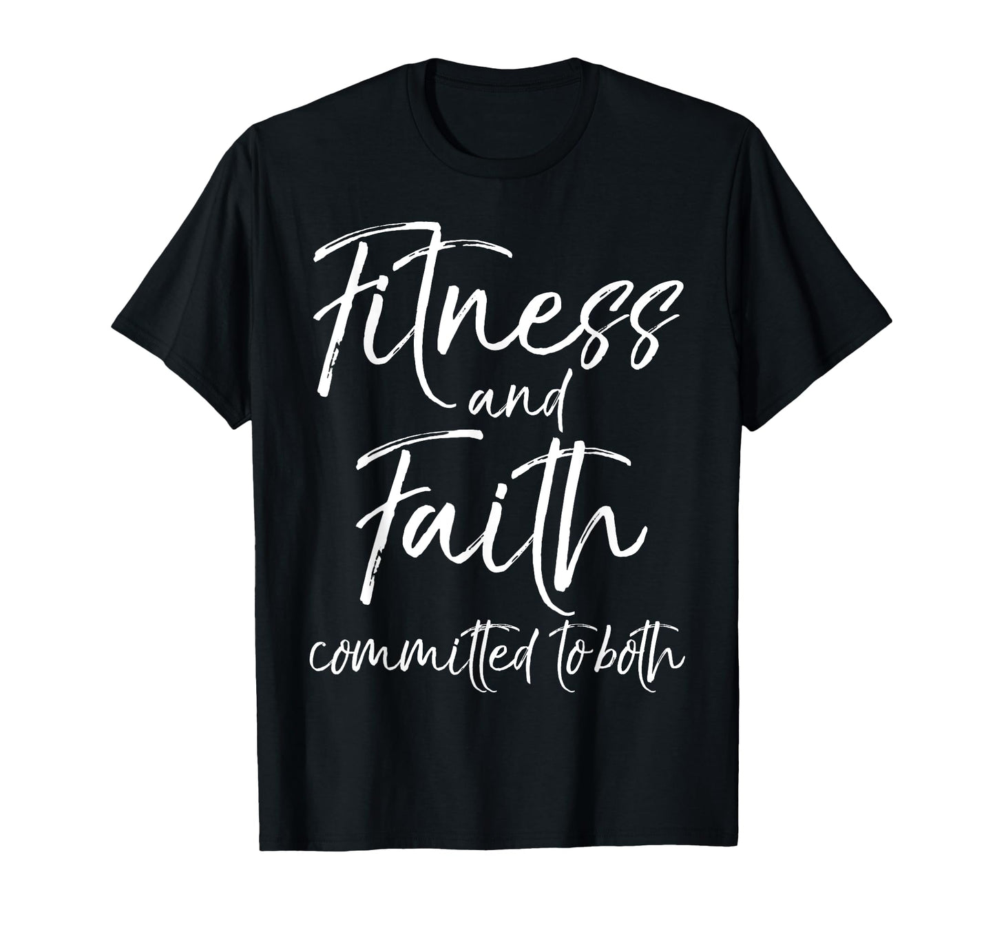 Cute Fitness Workout Design Studio Christian Workout Faith and Fitness Committed to Both T-Shirt
