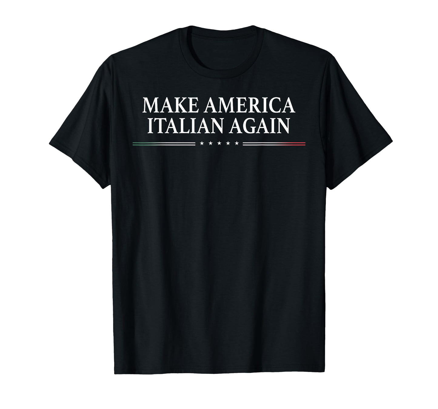 Make America Italian Again T-Shirt