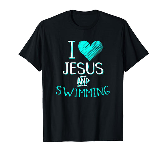 I Love Jesus And Swimming Christian Swimmer Birthday Gift T-Shirt