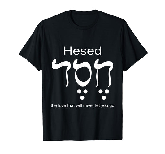 Hesed Chesed in Hebrew Letters T-Shirt
