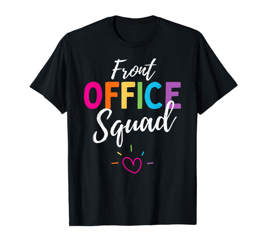 Cute Front Office Squad Administrative Assistant School. T-Shirt