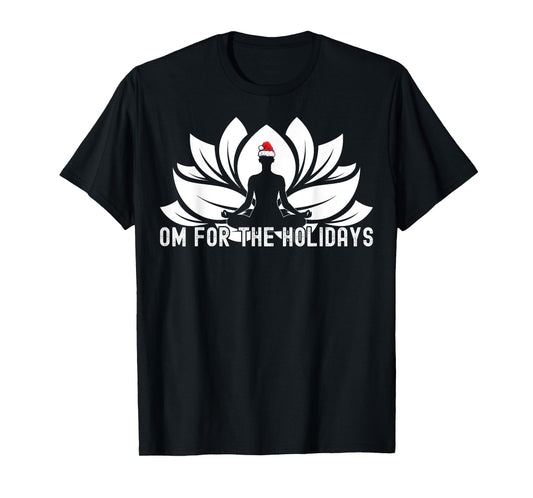 Om For The Holidays - Funny Christmas Yoga Lotus Santa Hat T-Shirt