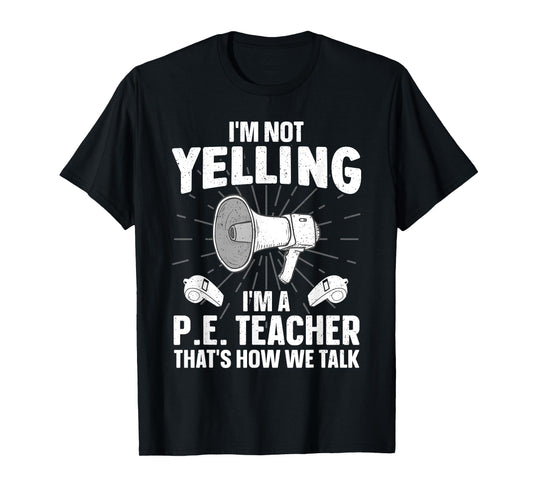 PE Teacher Art For Men Women Gym Teacher Physical Education T-Shirt