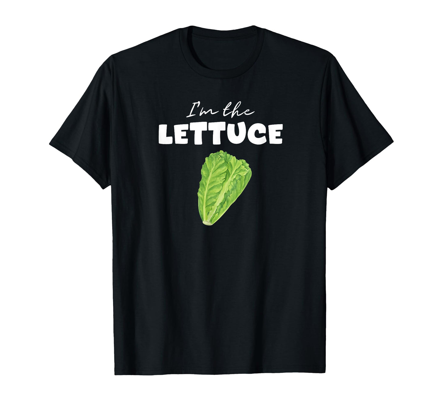 I'm The Lettuce For Halloween And Group Costume Party T-Shirt