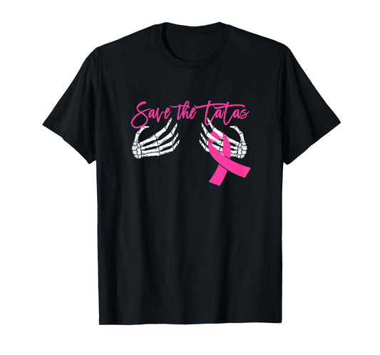 Save the Tatas for Women Breast Cancer Awareness T-Shirt