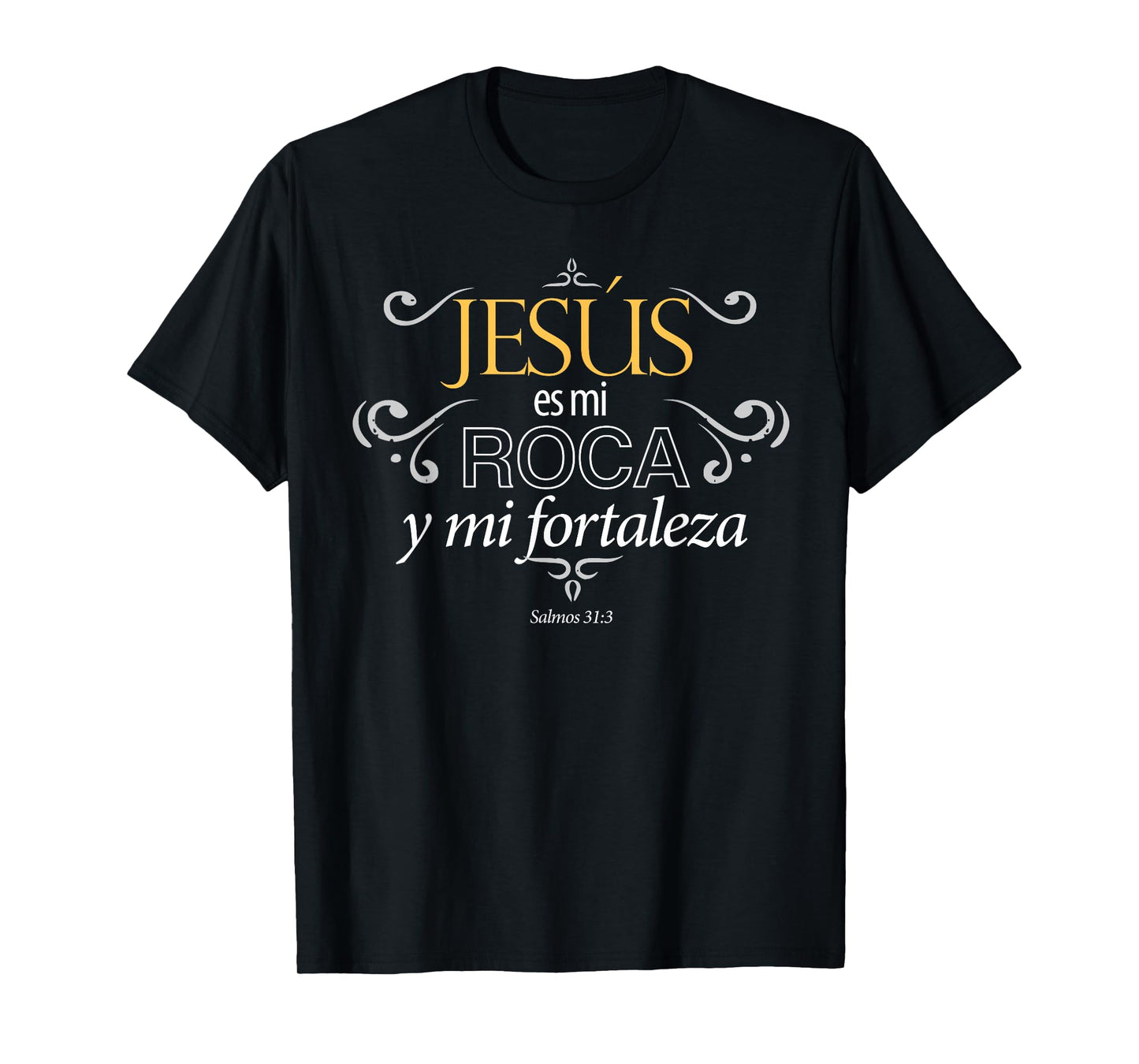 Jesus es mi roca y mi fortaleza salmos men women tshirt T-Shirt