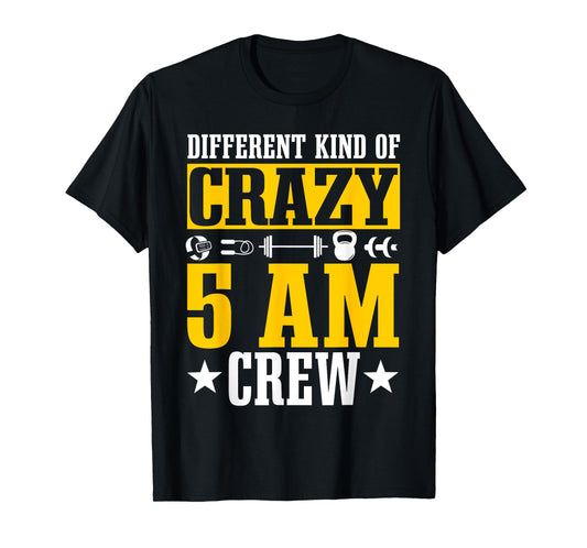 Workout Squad 5AM Crew Funny Gym Quote T-Shirt