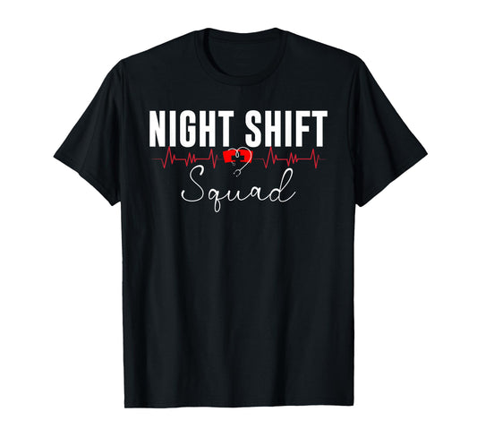 Night Shift Squad Team Night Shift Nursing Funny Nurse T-Shirt