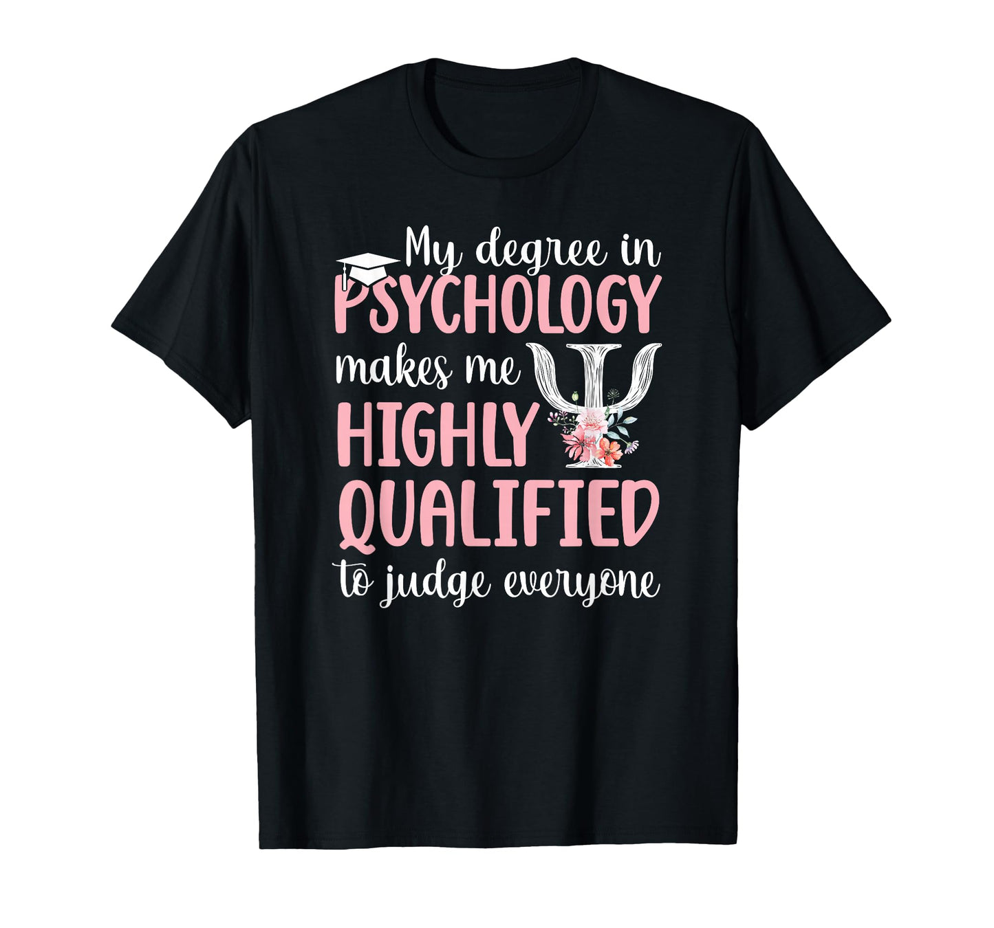 PsyD Doctorate Degree Funny Doctor of Psychology Graduation T-Shirt
