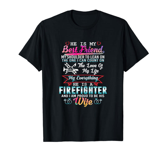 My Husband Is A Firefighter And I Am Proud To Be His Wife T-Shirt