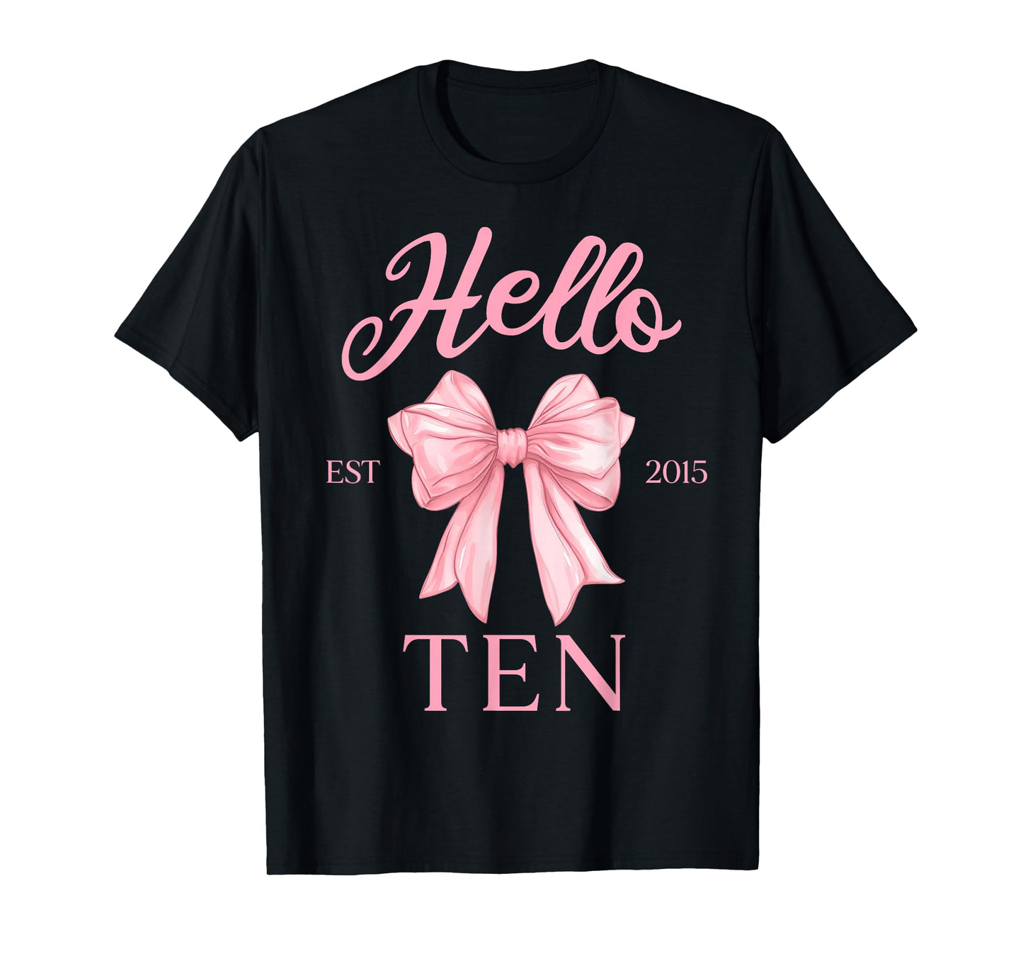 10th Birthday Girl Cute Coquette Bow Hello Ten Est 2015 Kids T-Shirt