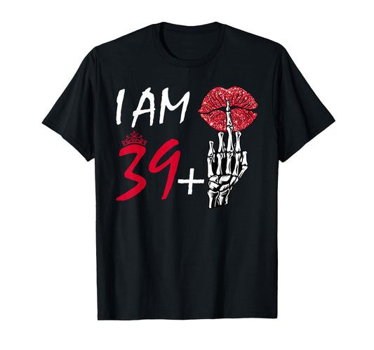 I'm 39 Plus 1 Middle Finger Skull Funny 40th Birthday Women T-Shirt