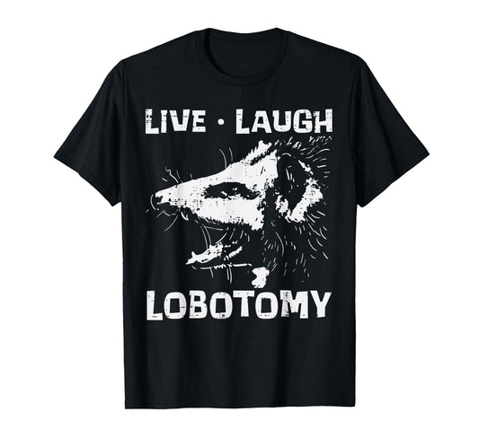 Opossum Live Love Lobotomy Possum Street Trash Cat Men Women T-Shirt