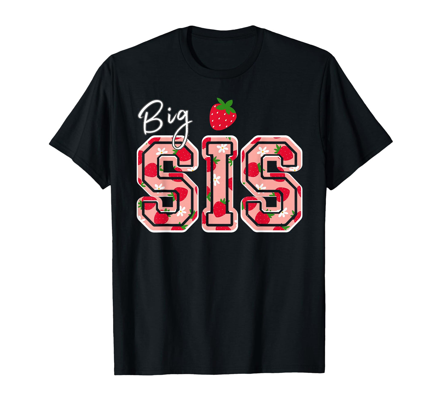 Big Sis Strawberry Birthday T-Shirt