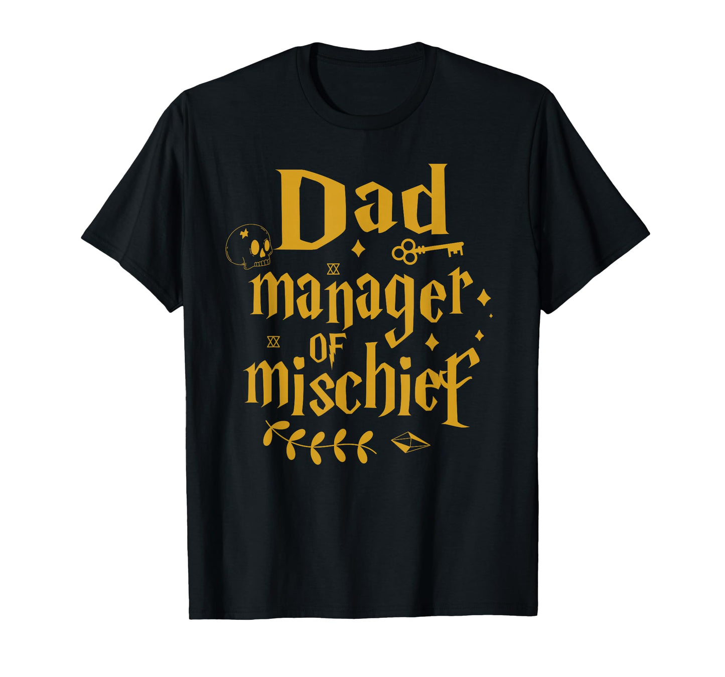 Dad Manager of Mischief Funny Father’s Day Humor Dad Gifts T-Shirt