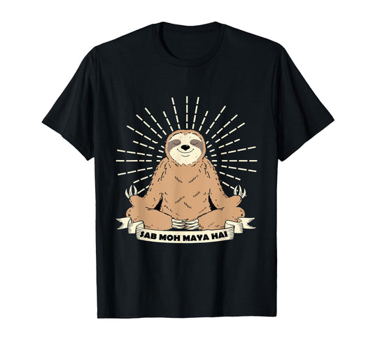 Sab Moh Maya Hai Meditation Hindi Slogan T-Shirt