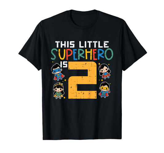 This Little Superhero Is 2 2nd Birthday Hero Bday Boys Girls T-Shirt
