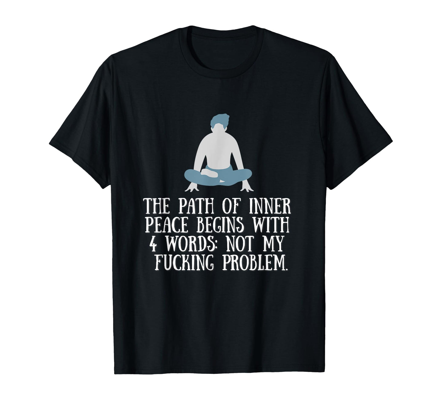 Not My Fucking Problem Funny Shirt.