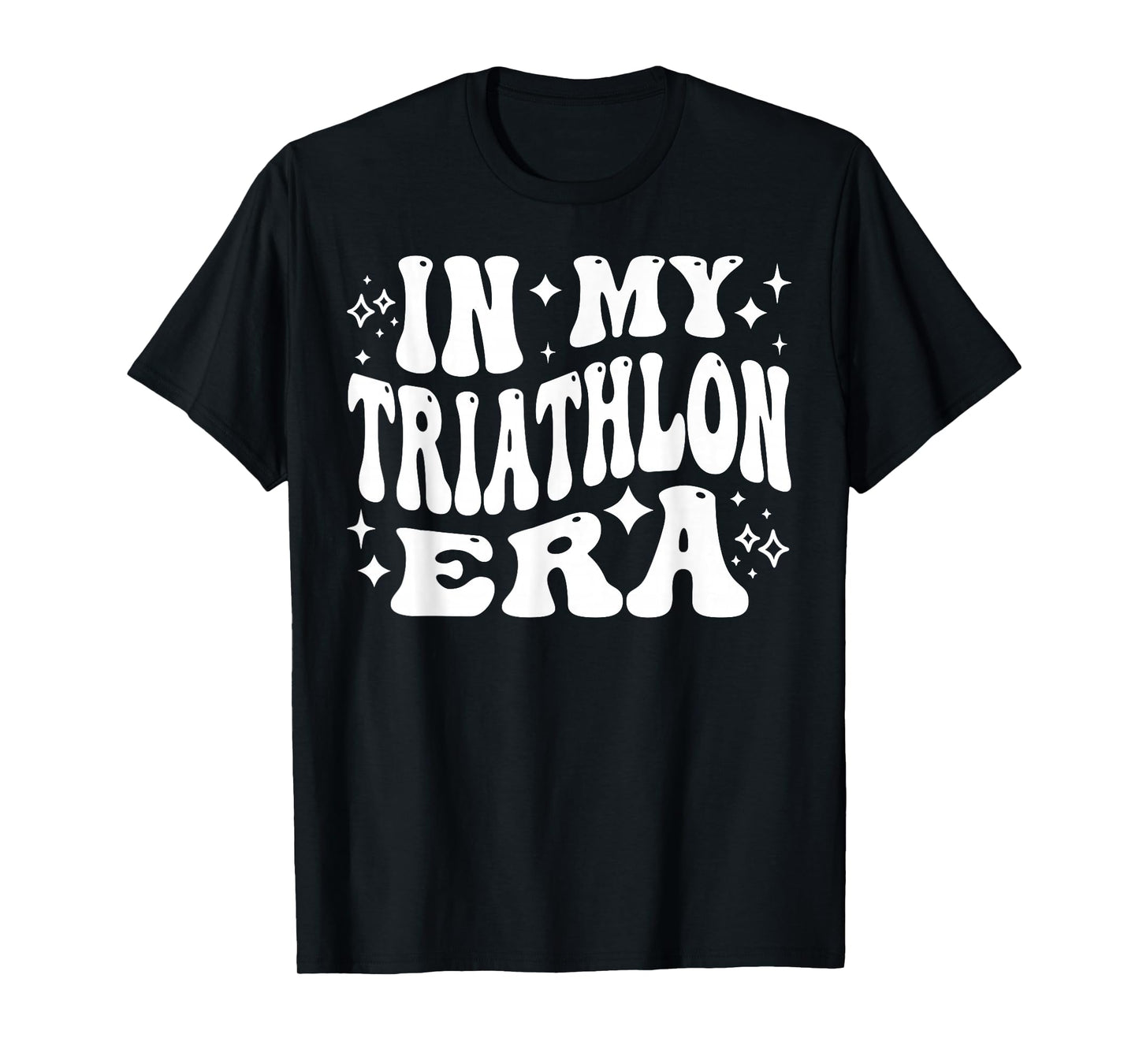 in My Triathlon Era Funny Swim Bike Run Athlete T-Shirt