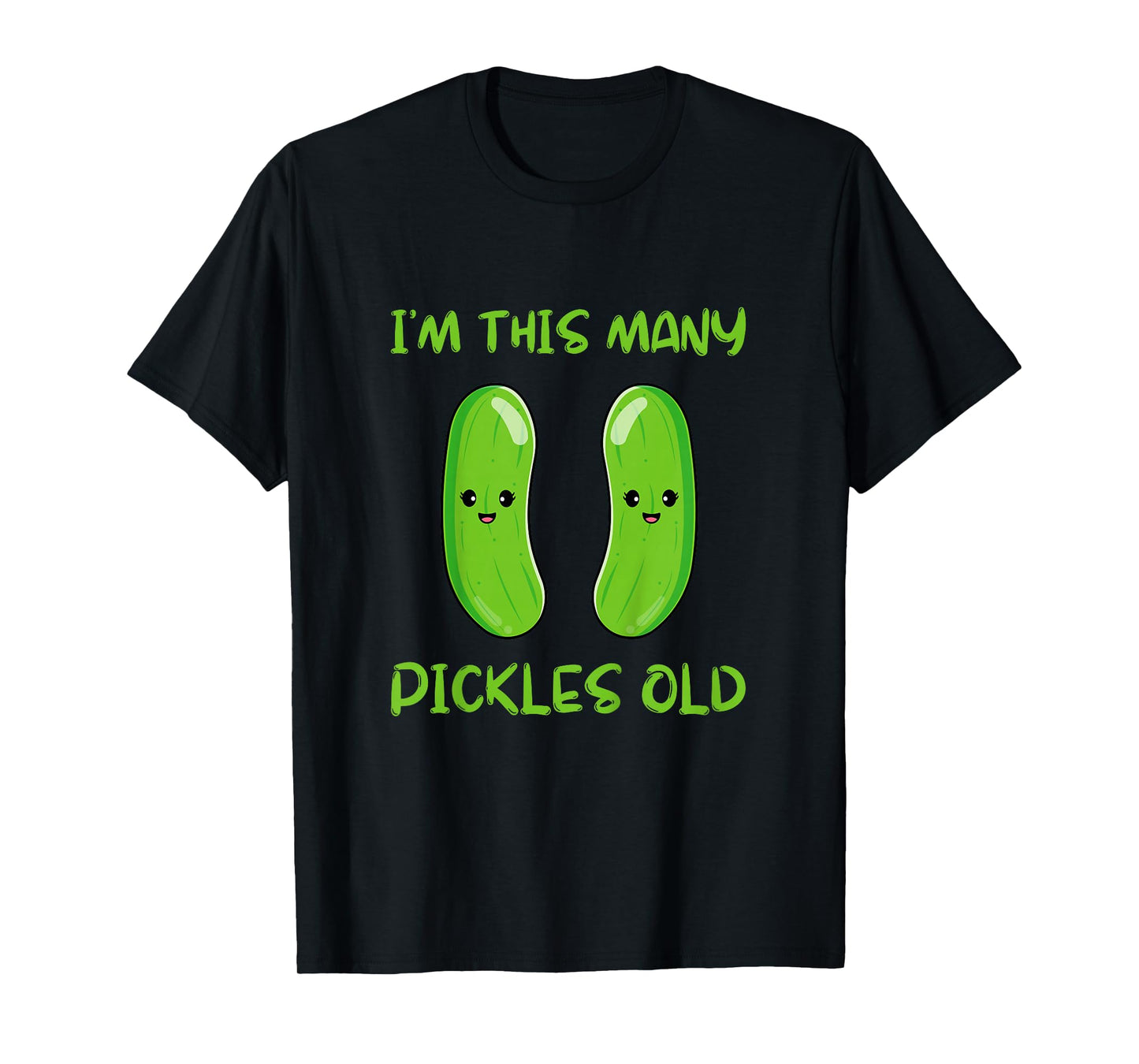 I'm This Many Pickles Old - 2nd Birthday 2 Years Old Bday T-Shirt