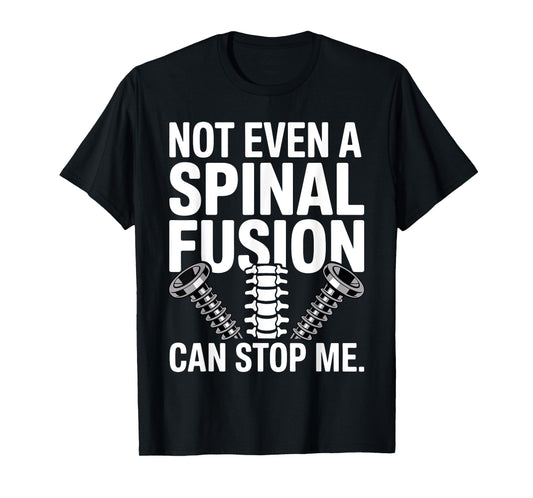 Spinal Fusion Art for Men Women Lumbar Spine Spinal Fusion T-Shirt