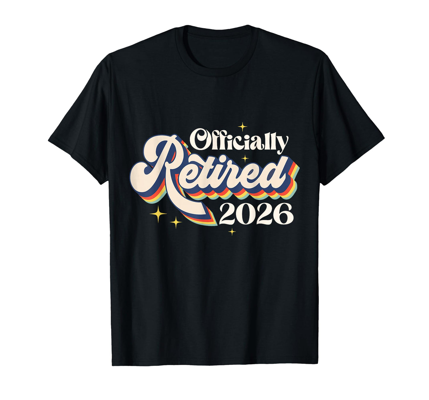 Officially Retired 2026 Vintage Retirement Men Women Teacher T-Shirt